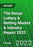 The Kenya Lottery & Betting Market & Industry Report 2022- Product Image