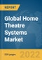 Global Home Theatre Systems Market Report 2022, by Product , by Distribution Channel, by Application - Product Image