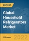 Global Household Refrigerators Market Report 2022, by Type, by Freezer Location, by Distribution Channel, by Application - Product Image