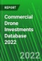 Commercial Drone Investments Database 2022 - Product Image