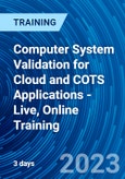 Computer System Validation for Cloud and COTS Applications - Live, Online Training (Recorded)- Product Image