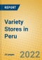 Variety Stores in Peru - Product Thumbnail Image