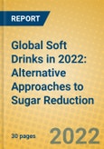 Global Soft Drinks in 2022: Alternative Approaches to Sugar Reduction- Product Image