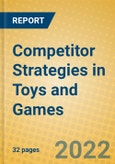 Competitor Strategies in Toys and Games- Product Image