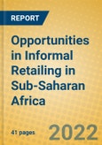 Opportunities in Informal Retailing in Sub-Saharan Africa- Product Image