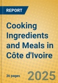 Cooking Ingredients and Meals in Côte d'Ivoire- Product Image