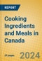 Cooking Ingredients and Meals in Canada - Product Thumbnail Image