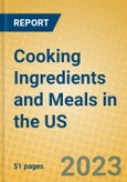 Cooking Ingredients and Meals in the US- Product Image