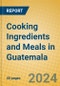 Cooking Ingredients and Meals in Guatemala - Product Thumbnail Image