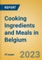 Cooking Ingredients and Meals in Belgium - Product Thumbnail Image