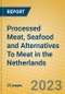 Processed Meat, Seafood and Alternatives To Meat in the Netherlands - Product Thumbnail Image