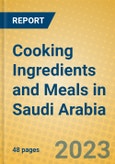 Cooking Ingredients and Meals in Saudi Arabia- Product Image