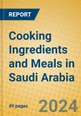 Cooking Ingredients and Meals in Saudi Arabia- Product Image