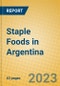 Staple Foods in Argentina - Product Image