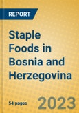 Staple Foods in Bosnia and Herzegovina- Product Image