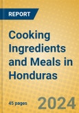 Cooking Ingredients and Meals in Honduras- Product Image