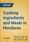 Cooking Ingredients and Meals in Honduras - Product Image