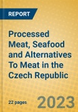 Processed Meat, Seafood and Alternatives To Meat in the Czech Republic- Product Image