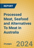 Processed Meat, Seafood and Alternatives To Meat in Australia- Product Image