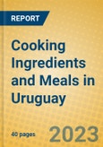 Cooking Ingredients and Meals in Uruguay- Product Image