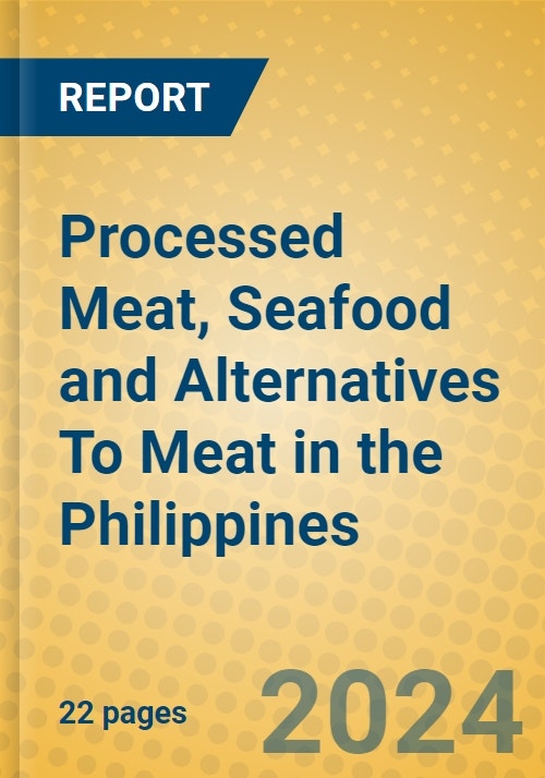 Processed Meat, Seafood and Alternatives To Meat in the Philippines