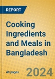 Cooking Ingredients and Meals in Bangladesh- Product Image