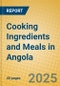 Cooking Ingredients and Meals in Angola - Product Thumbnail Image