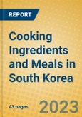 Cooking Ingredients and Meals in South Korea- Product Image