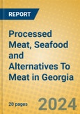 Processed Meat, Seafood and Alternatives To Meat in Georgia- Product Image