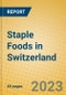 Staple Foods in Switzerland - Product Image