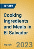 Cooking Ingredients and Meals in El Salvador- Product Image