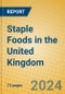 Staple Foods in the United Kingdom - Product Image