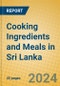Cooking Ingredients and Meals in Sri Lanka - Product Image