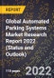 Global Automated Parking Systems Market Research Report 2022 (Status and Outlook) - Product Image