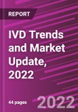 IVD Trends and Market Update, 2022- Product Image