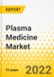 Plasma Medicine Market - Strategies and Implementation - Product Image
