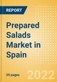 Prepared Salads (Savory and Deli Foods) Market in Spain - Outlook to 2025; Market Size, Growth and Forecast Analytics- Product Image