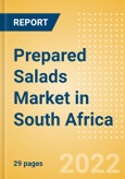 Prepared Salads (Savory and Deli Foods) Market in South Africa - Outlook to 2025; Market Size, Growth and Forecast Analytics- Product Image