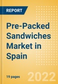 Pre-Packed Sandwiches (Savory and Deli Foods) Market in Spain - Outlook to 2025; Market Size, Growth and Forecast Analytics- Product Image