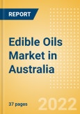 Edible Oils (Oils and Fats) Market in Australia - Outlook to 2025; Market Size, Growth and Forecast Analytics- Product Image