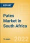 Pates (Savory and Deli Foods) Market in South Africa - Outlook to 2025; Market Size, Growth and Forecast Analytics - Product Thumbnail Image