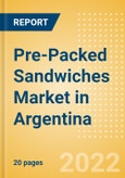Pre-Packed Sandwiches (Savory and Deli Foods) Market in Argentina - Outlook to 2025; Market Size, Growth and Forecast Analytics- Product Image