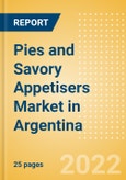 Pies and Savory Appetisers (Savory and Deli Foods) Market in Argentina - Outlook to 2025; Market Size, Growth and Forecast Analytics- Product Image