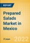 Prepared Salads (Savory and Deli Foods) Market in Mexico - Outlook to 2025; Market Size, Growth and Forecast Analytics - Product Image