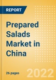 Prepared Salads (Savory and Deli Foods) Market in China - Outlook to 2025; Market Size, Growth and Forecast Analytics- Product Image