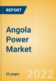Angola Power Market Size, Trends, Regulations, Competitive Landscape and Forecast, 2022-2035- Product Image