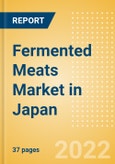 Fermented Meats (Savory and Deli Foods) Market in Japan - Outlook to 2025; Market Size, Growth and Forecast Analytics- Product Image