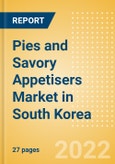 Pies and Savory Appetisers (Savory and Deli Foods) Market in South Korea - Outlook to 2025; Market Size, Growth and Forecast Analytics- Product Image