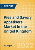 Pies and Savory Appetisers (Savory and Deli Foods) Market in the United Kingdom - Outlook to 2025; Market Size, Growth and Forecast Analytics- Product Image