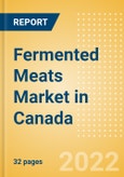 Fermented Meats (Savory and Deli Foods) Market in Canada - Outlook to 2025; Market Size, Growth and Forecast Analytics- Product Image